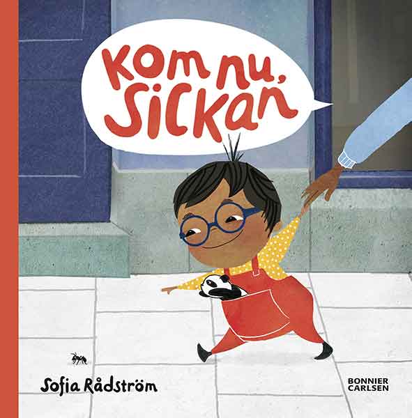 En utav de bästa barnböckerna för 3-åringar är Kom nu Sickan