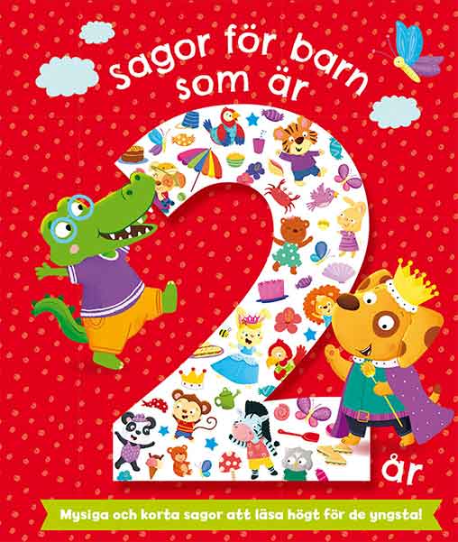 Mysiga små sagor för små barn hittar vi i boken "Sagor för barn som är 2 år" 