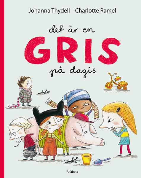 Det är en gris på dagis är en perfekt bok för det blivande förskolebarnet