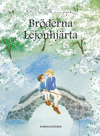 Bröderna Lejonhjärta av Astrid Lindgren