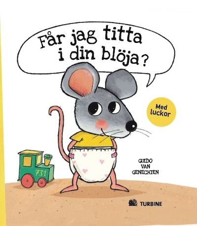 Får jag titta i din blöja? av Guido van Genechten