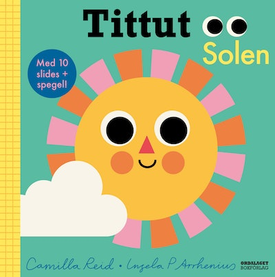 Tittut Solen av Camilla Reid & Ingela Arrhenius